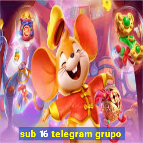 sub 16 telegram grupo